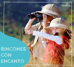 #ScolarestSummer Actividad Rincones con Encanto