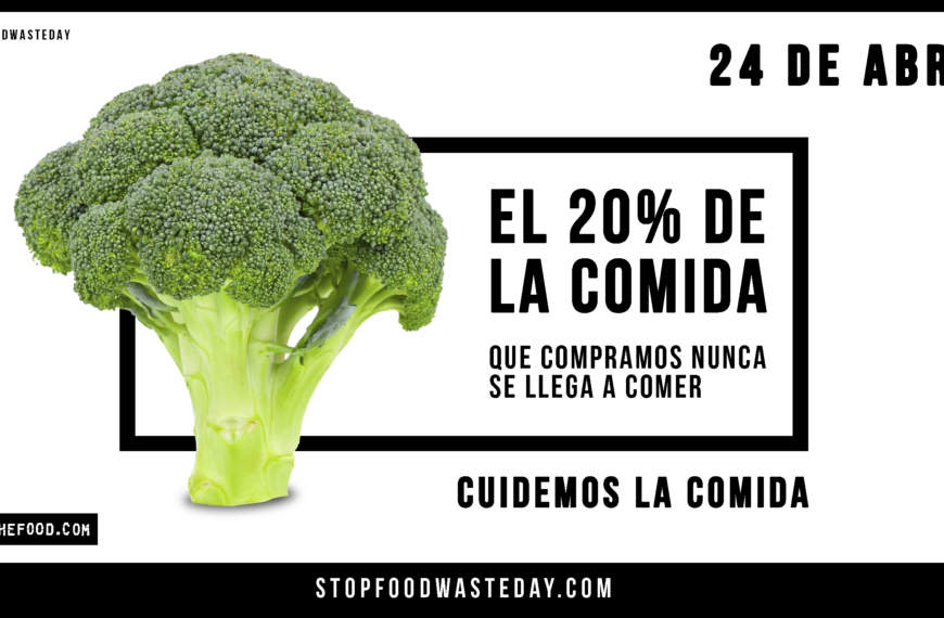 Stop Food Waste Day. Trabajamos para disminuir el desperdicio alimentario